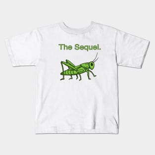 The Sequel Kids T-Shirt